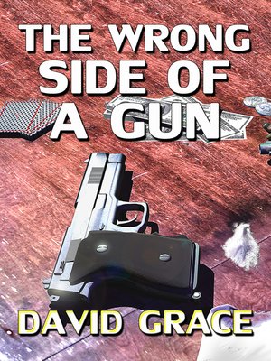 cover image of The Wrong Side of a Gun